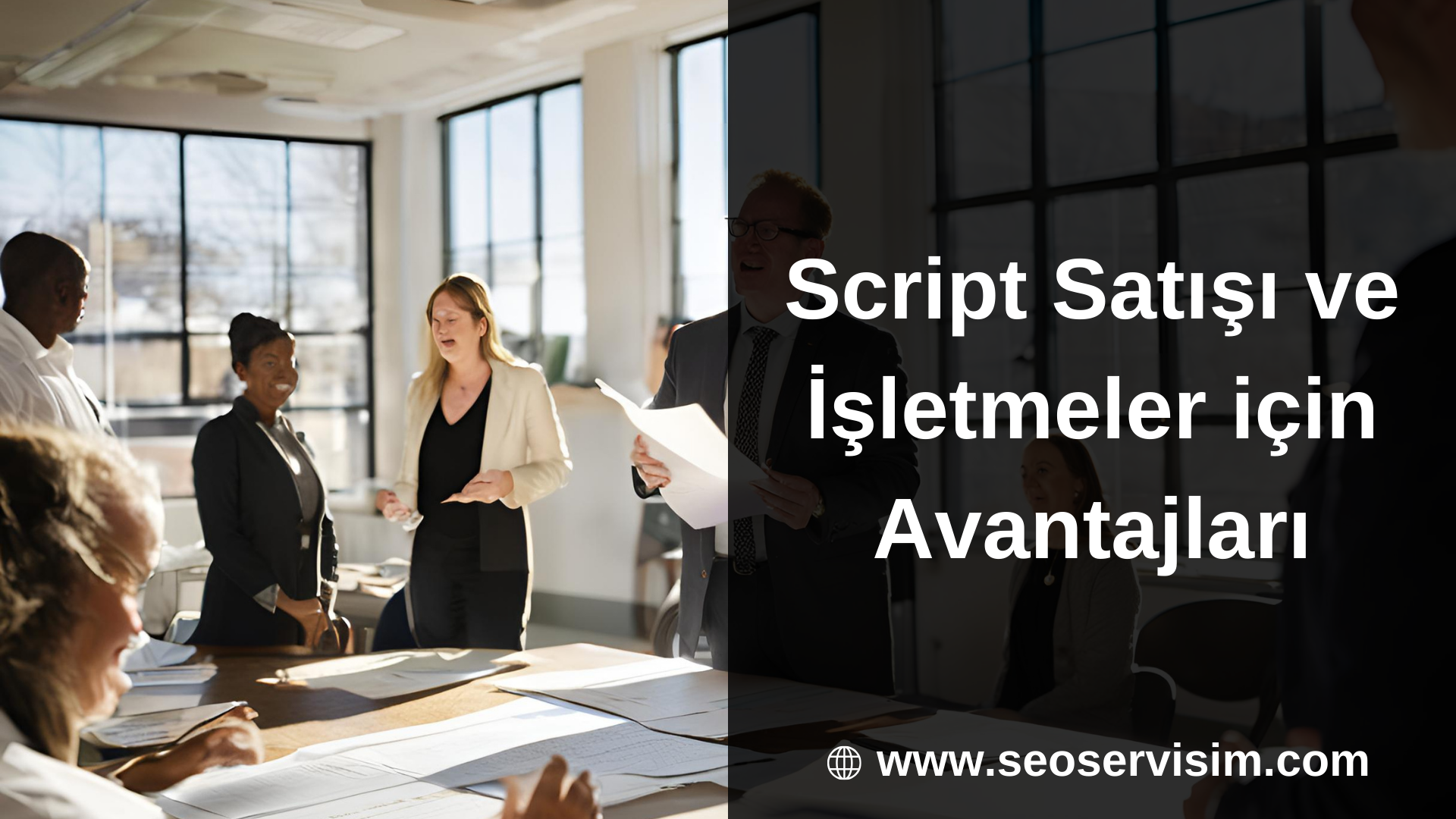 Script Satışı ve İşletmeler için Avantajları